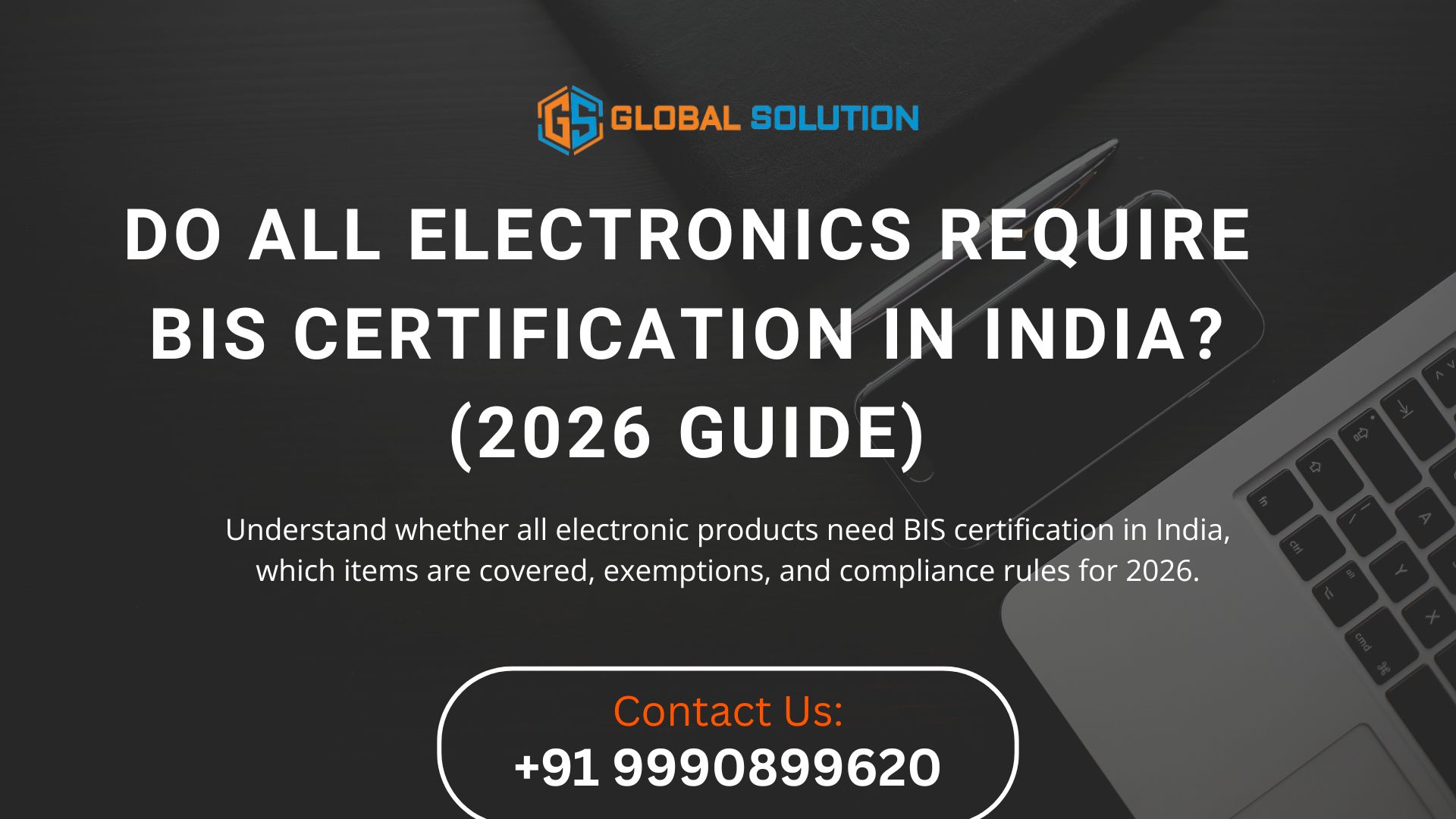Do All Electronics Require BIS Certification in India? (2026)